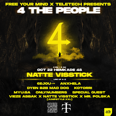 Free Your Mind x TeleTech – 4 The People – Hemkade 48 Zaandam – donderdag 22 oktober 2026 (ADE)