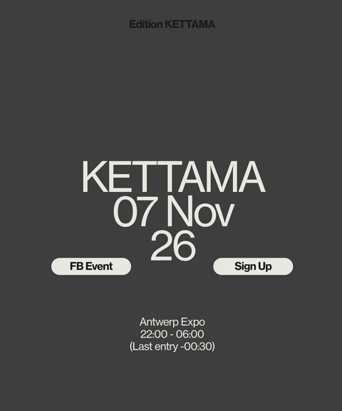 Hangar invites KETTAMA - Antwerp Expo - zaterdag 7 november 2026