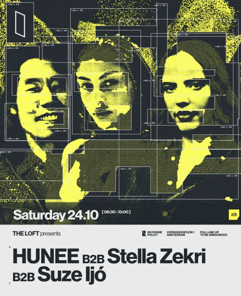 THE LOFT Presents ADE - Hunee b2b Stella Zekri b2b Suze Ijó - The Loft Amsterdam - zaterdag 24 oktober 2026