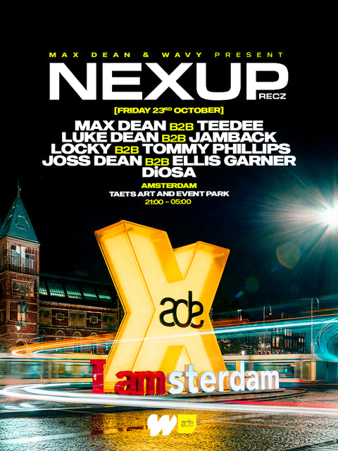 WAVY & Max Dean presents NEXUP - Taets Art & Event Park Zaandam - vrijdag 23 oktober 2026 (ADE) - line-up