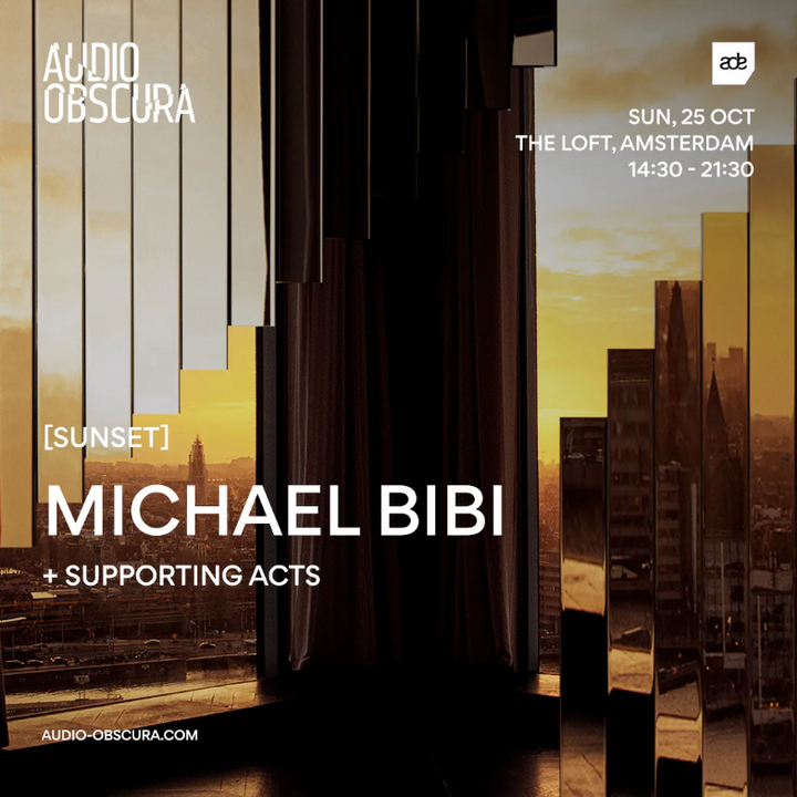 ADE 2026 bestsellers – Michael Bibi bij Audio Obscura at The Loft, zondag 25 oktober 2026