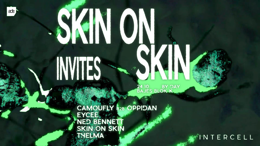 Intercell x Skin On Skin Invites – ADE By Day – Levenslang Amsterdam – zaterdag 24 oktober 2026