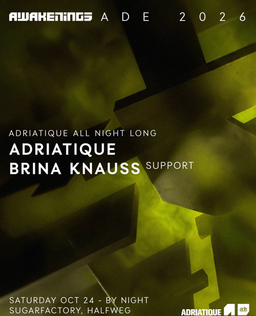 Adriatique All Night Long - Awakenings ADE - Sugarfactory Halfweg - zaterdag 24 oktober 2026