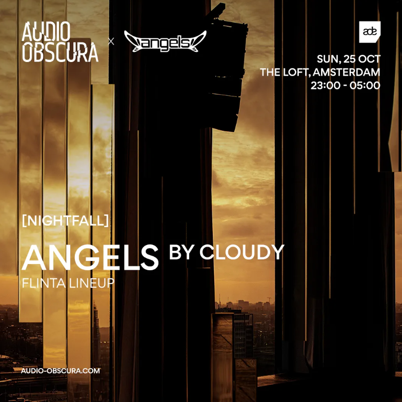 Audio Obscura x Angels by Cloudy at The Loft ADE – Nightfall, FLINTA-line-up – zondag 25 oktober 2026, 23:00–05:00