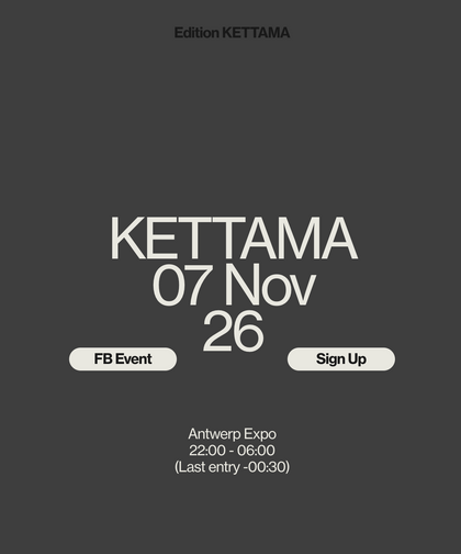 Hangar invites KETTAMA – Antwerp Expo – Tickets