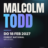 Malcolm Todd – Forest National Brussel, donderdag 18 februari 2027