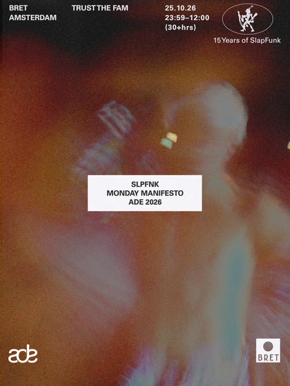 SLPFNK x BRET: Monday Manifesto | ADE – BRET Amsterdam – Tickets