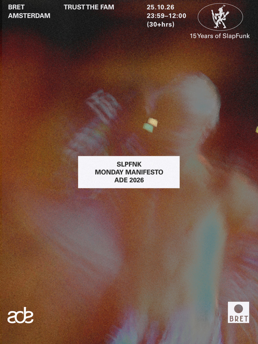 SLPFNK x BRET: Monday Manifesto – BRET Amsterdam – maandag 26 oktober 2026 (ADE)