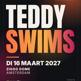 Teddy Swims – Ziggo Dome Amsterdam, dinsdag 16 maart 2027